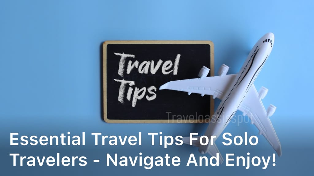 Travel tips for solo travelers