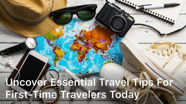 Travel tips for first-time travelers