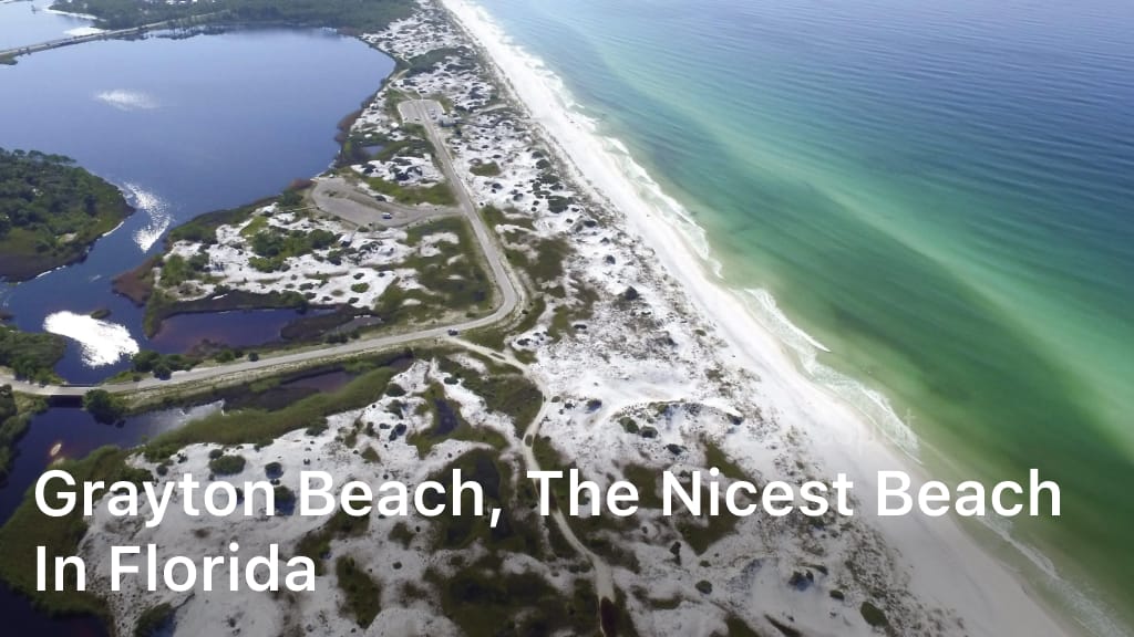 Grayton Beach, The Nicest Beach in Florida